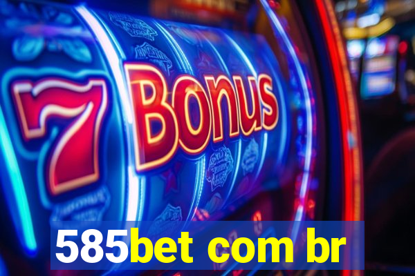 585bet com br